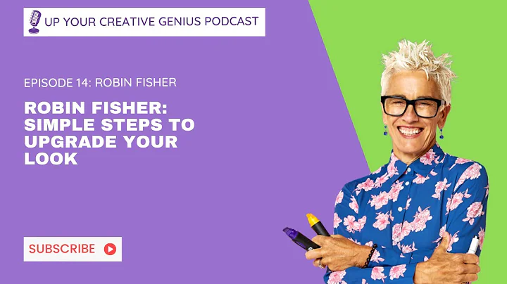 Episode 14: Robin Fisher: Simple Steps to Upgrade ...