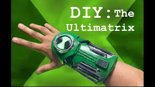 DIY The Ultimatrix (from Ben 10 Ultimate Alien)!
