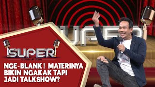 Stand Up Comedy Ebel Cobra: Perantau Pergi ke Jakarta Untuk Mencari Uang - SUPER