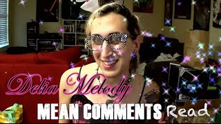 Very First Ever Delia Melody Mean Comments Read