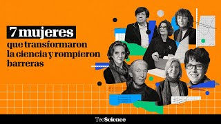Mujeres Que Transformaron La Ciencia