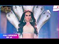 Naagin S5 | Full Episode Ep. 1 | Naag Rani's shocking return! | Colors TV