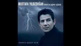 Mustafa Yıldızdoğan - Ankaraya Yağmur Yagacak Resimi