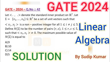 GATE 2024 Linear Algebra Solution | GATE 2024 Mathematics Q.No 42 Solution | Linear Algebra Solution