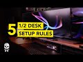 5 1/2 Rules for Productivity Desk Setups