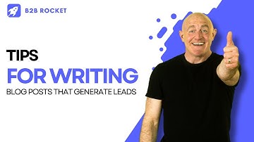 Effective tips for writing blog posts that generate leads