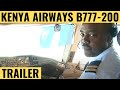 Kenya Airways B777-200ER - Cockpit Video - Flightdeck Action - Flights In The Cockpit