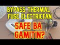 HOW TO BYPASS THERMAL FUSE ELECTRICFAN (TAGALOG TUTORIAL)
