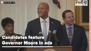 Candidates feature Governor Moore in ads without receiving an endorsement