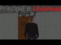 Principals craziness part 2 baldi mod