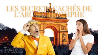Découvre les secrets cachés de l’Arc de Triomphe !