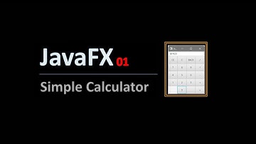 JavaFX 01 -  Simple Calculator
