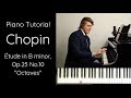 Chopin "Octaves" Étude in B minor, Op.25 No.10 Tutorial - ProPractice by Josh Wright