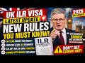 👉 UK ILR Visa Latest Update 🚨 New Rules You Must Know (2026)