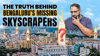 No one is building a skyscraper in Bangalore! This is why! | All About Real Estate