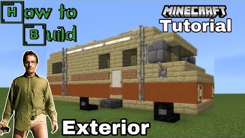 How to build: Breaking Bad RV *MINECRAFT TUTORIAL* [Exterior] from Breaking Bad