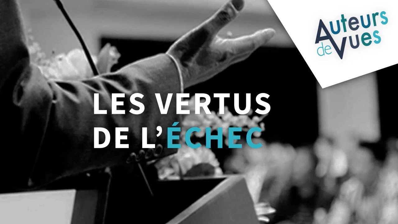 Les vertus de l'échec - YouTube