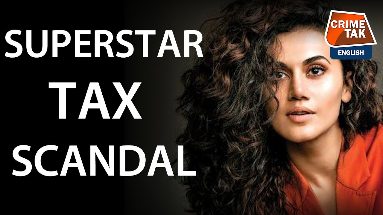 EXPLAINED:SUPERSTAR TAX SCANDAL | CRIMETAK ENGLISH