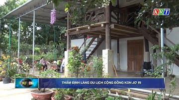 Thẩm định làng du lịch cồng đồng Kon Jơ Ri