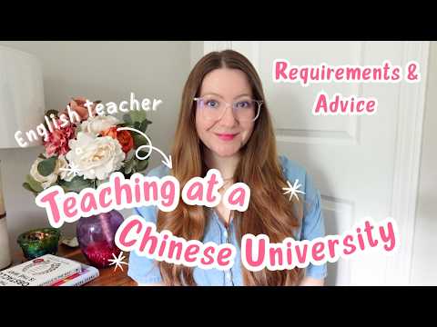 The hard truth about teaching English at a Chinese university | Everything you need to get the job