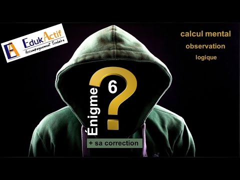 Travaille ta logique et ton calcul mental (énigme 6 + sa correction). #edukactif #enigmes