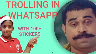 HOW TO TROLL IN WHATSAPP !!! MALAYALAM STICKERS !!! MUST WATCH screenshot 4