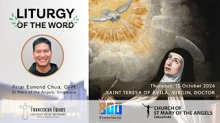 Liturgy of the Word - Chosen by Grace - Friar Esmond Chua - 15 October 2026