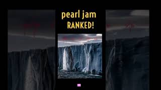 Ranking PEARL JAM Albums - Worst to Best