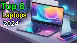 Best Laptops on The Market in 2024 | Top 8 Best Laptops 2024