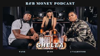 Sheléa • R&B MONEY Podcast • Episode 010