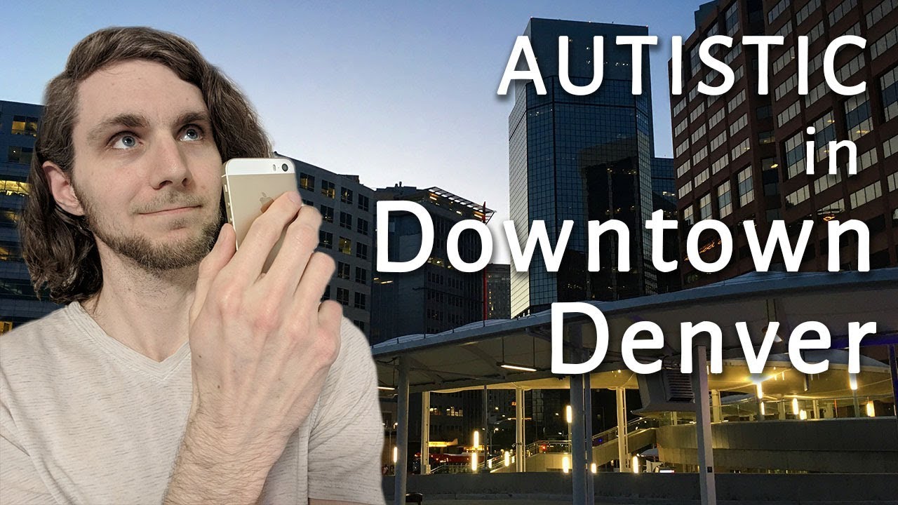 Autistic in Downtown Denver: Through the Autistic Lens Travel Vlog