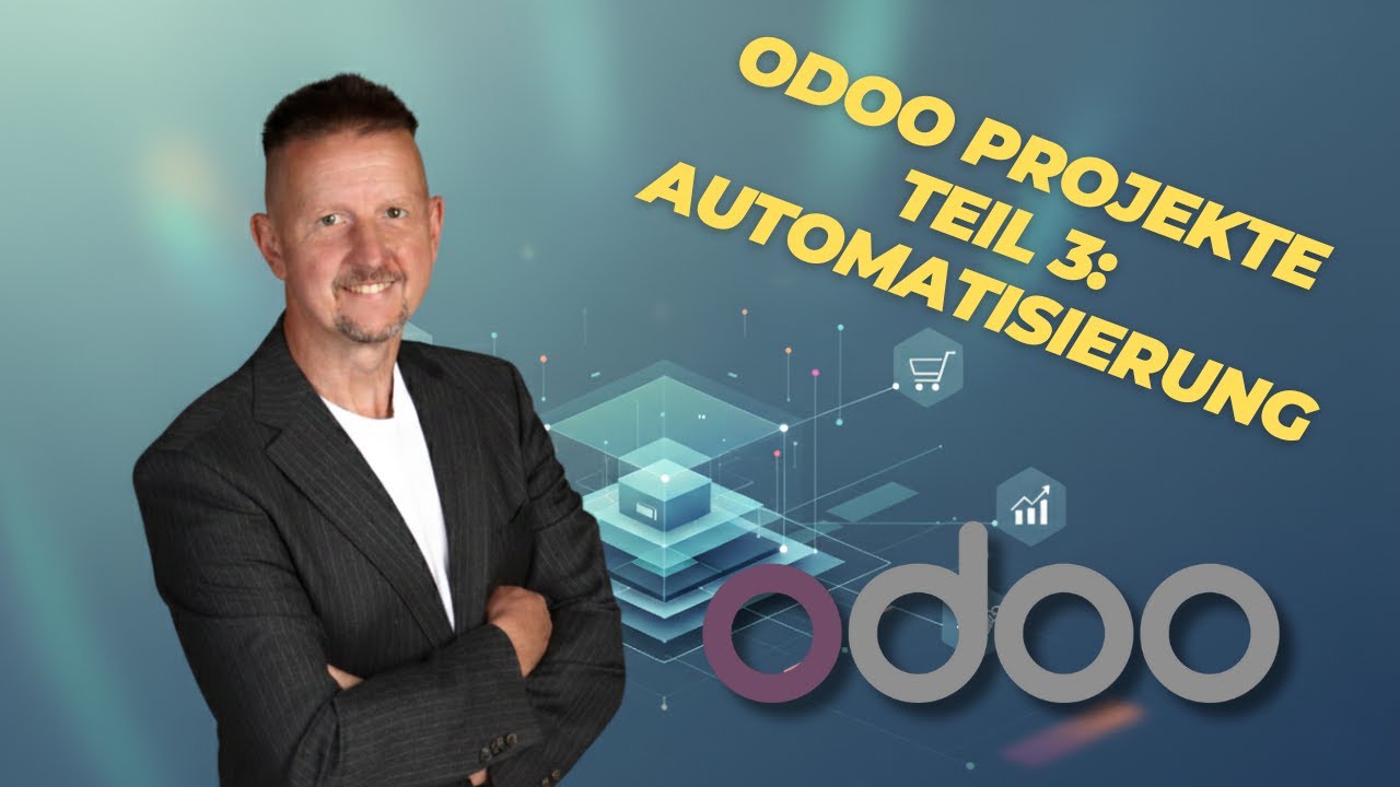 Odoo Projekte App Teil 3 - Automatisierungen