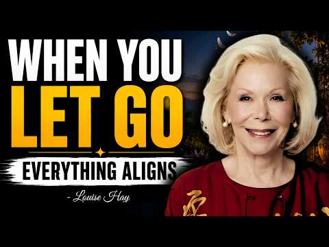 The Moment You Stop Trying — Everything Falls Into Place | Louise Hay