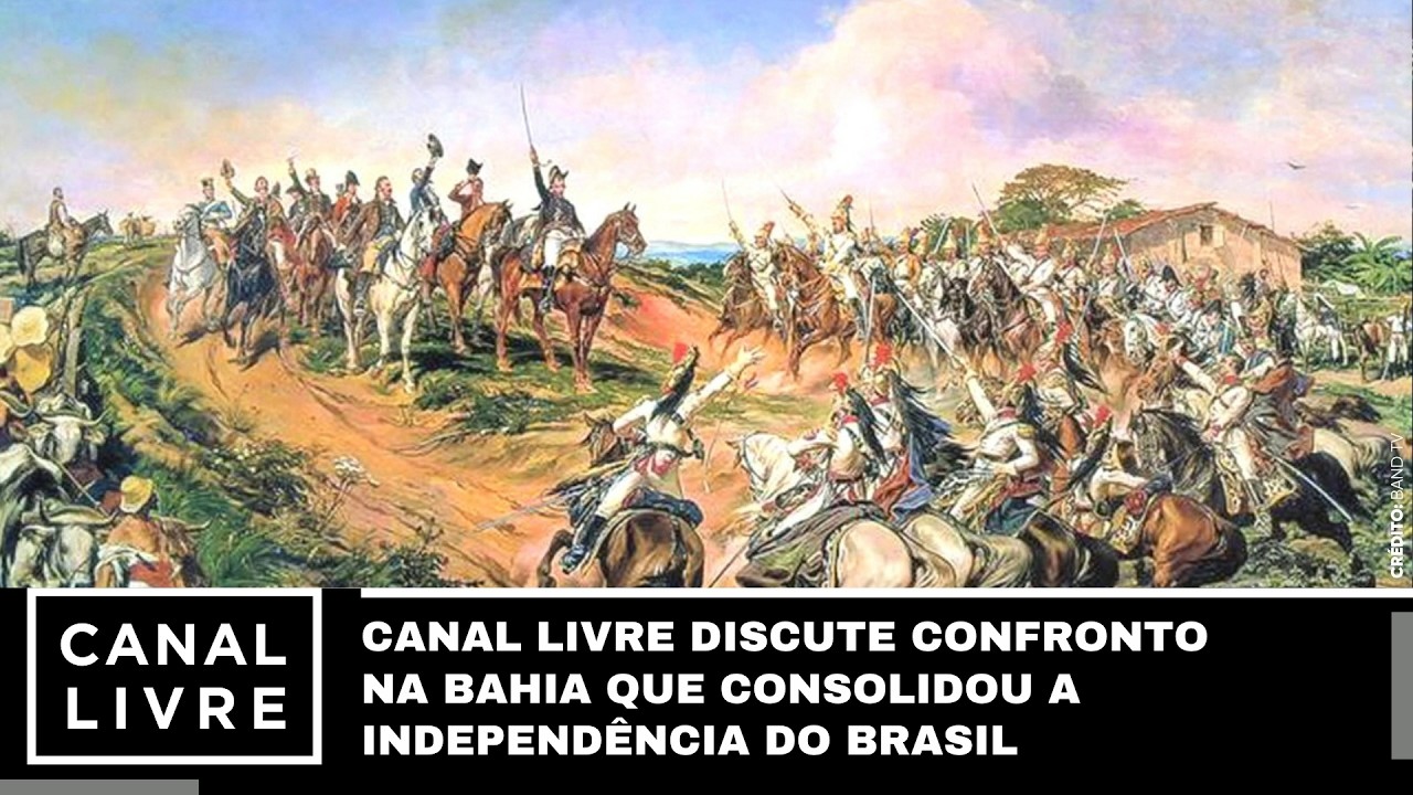INDEPENDÊNCIA DA BAHIA | CANAL LIVRE