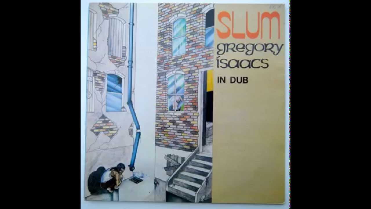 GREGORY ISAACS - Slum(In Dub) - YouTube