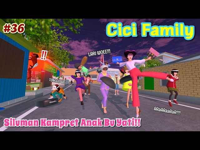 CICI FAMILY [ Siluman Kampret Anak Bu Yati!! ] #36 | SAKURA SCHOOL SIMULATOR class=