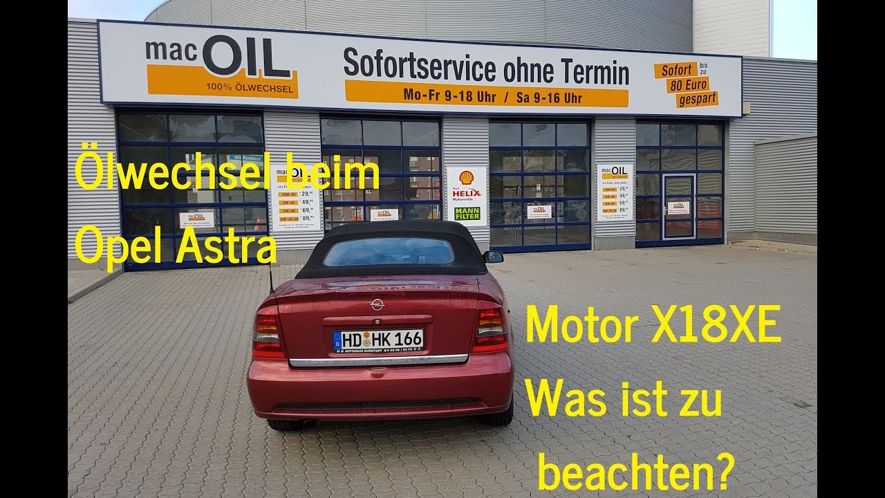 Oelwechsel Replace Engine Oil Astra G 1 8l Z18xe Motor Was Zu Beachten Youtube