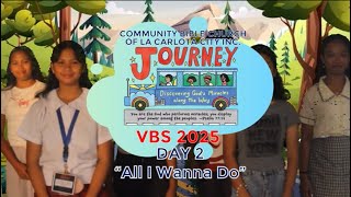 All I Wanna Do Day 2 (VBS 2025)