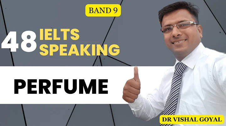 *48 Perfume: IELTS Speaking Part 1 Topics with Sample Answers #ielts #ieltsspeaking #vishal