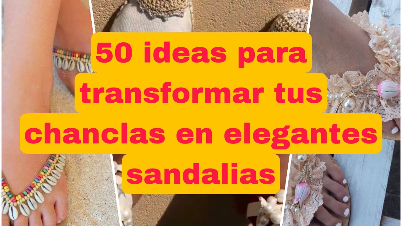 50. Ideas para transformar tus chanclas o alpargatas en una sandalia elegante/diy￼