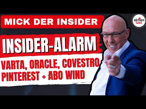 INSIDER-ALARM bei Varta, Covestro, Oracle, Pinterest, Heidelberger Druck und ABO WIND – Mick Knauff