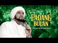 Video & Lagu Jawa Padang Bulan: Lirik, Makna dan Keindahan Sholawat Habib Syech
