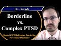 What is the Difference Between Borderline Personality Disorder and Complex PTSD (C-PTSD)?