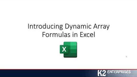 Introducing Dynamic Array Formulas in Excel