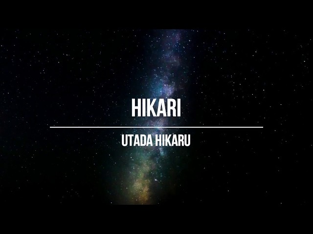 UTADA HIKARU - Hikari (Lyrics) class=