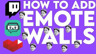 😎 Add Emote Walls to Your Stream // Streamlabs Tutorial 😎 Add Emote Walls to Your Stream // Streamlabs Tutorial