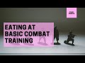What is eating like at army basic training