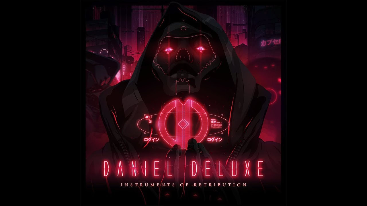 Daniel Deluxe - Instruments of Retribution (Full Album - 2017)