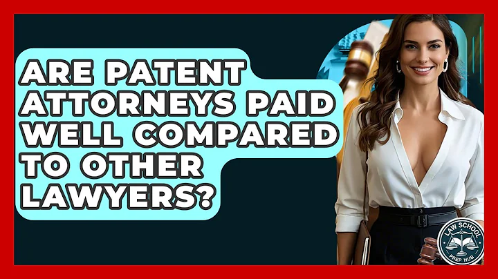Are Patent Attorneys Paid Well Compared To Other Lawyers? - Law School Prep Hub