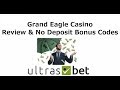 Grand Eagle Casino No Deposit Bonus - YouTube